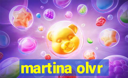 martina olvr